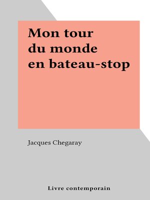 cover image of Mon tour du monde en bateau-stop
